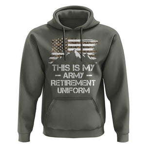 This Is My Army Retirement Uniform Hoodie Retired Military Veteran TS09 Military Green Print Your Wear
