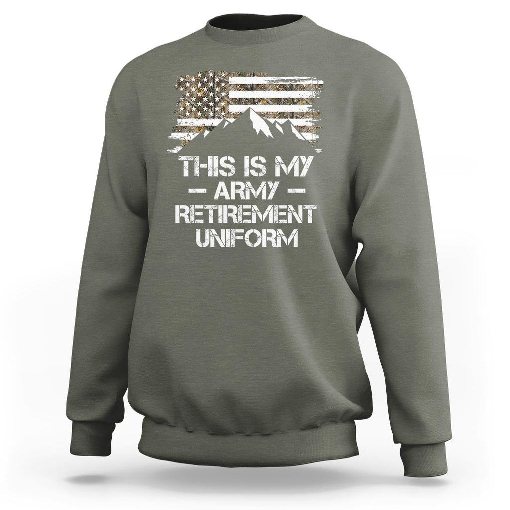 This Is My Army Retirement Uniform Sweatshirt Retired Military Veteran TS09 Military Green Print Your Wear