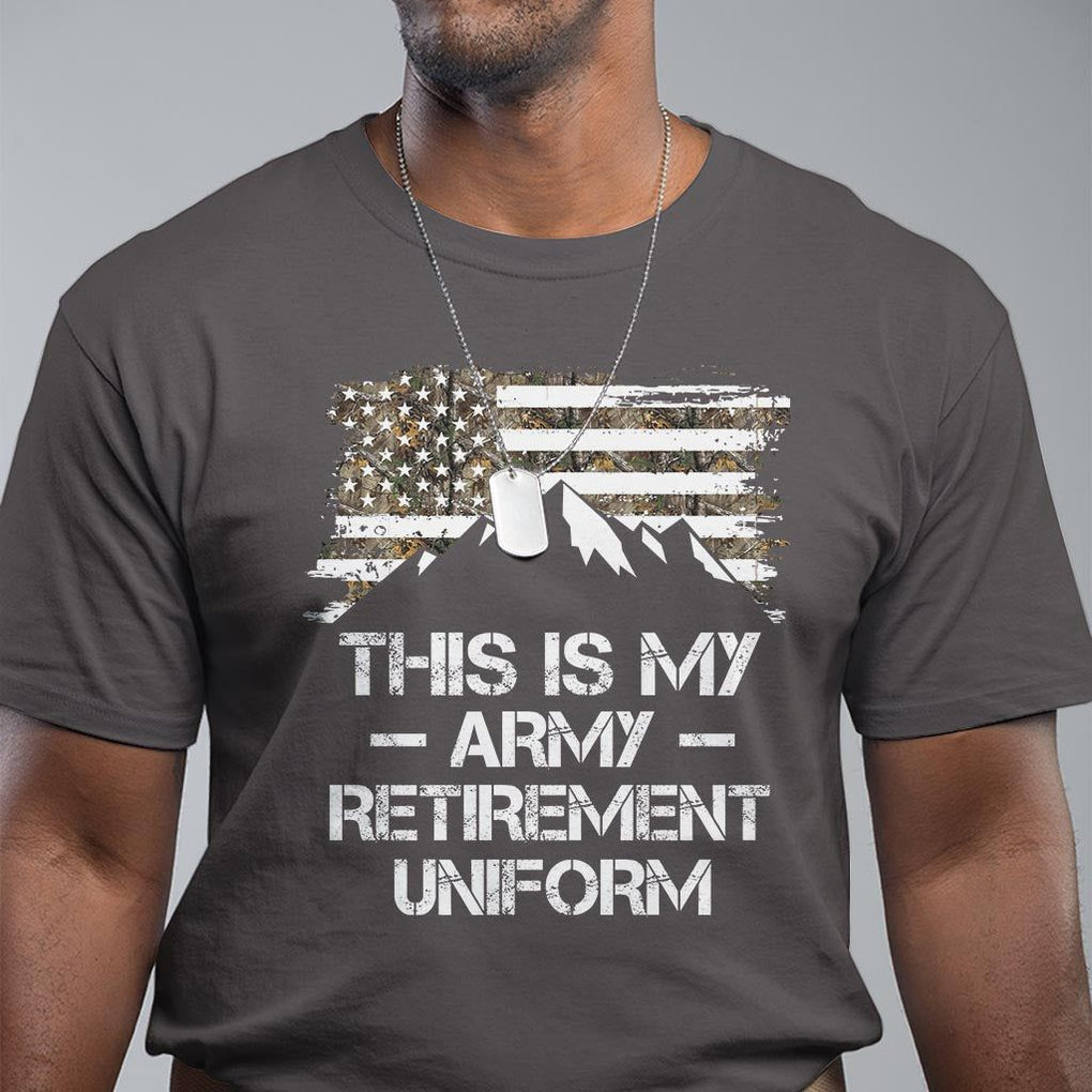 This Is My Army Retirement Uniform T Shirt Retired Military Veteran TS09 Dark Chocolate Print Your Wear