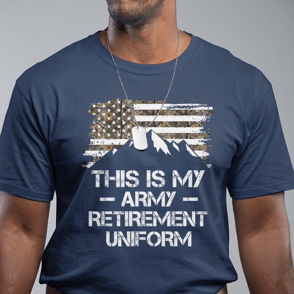 This Is My Army Retirement Uniform T Shirt Retired Military Veteran TS09 Navy Print Your Wear
