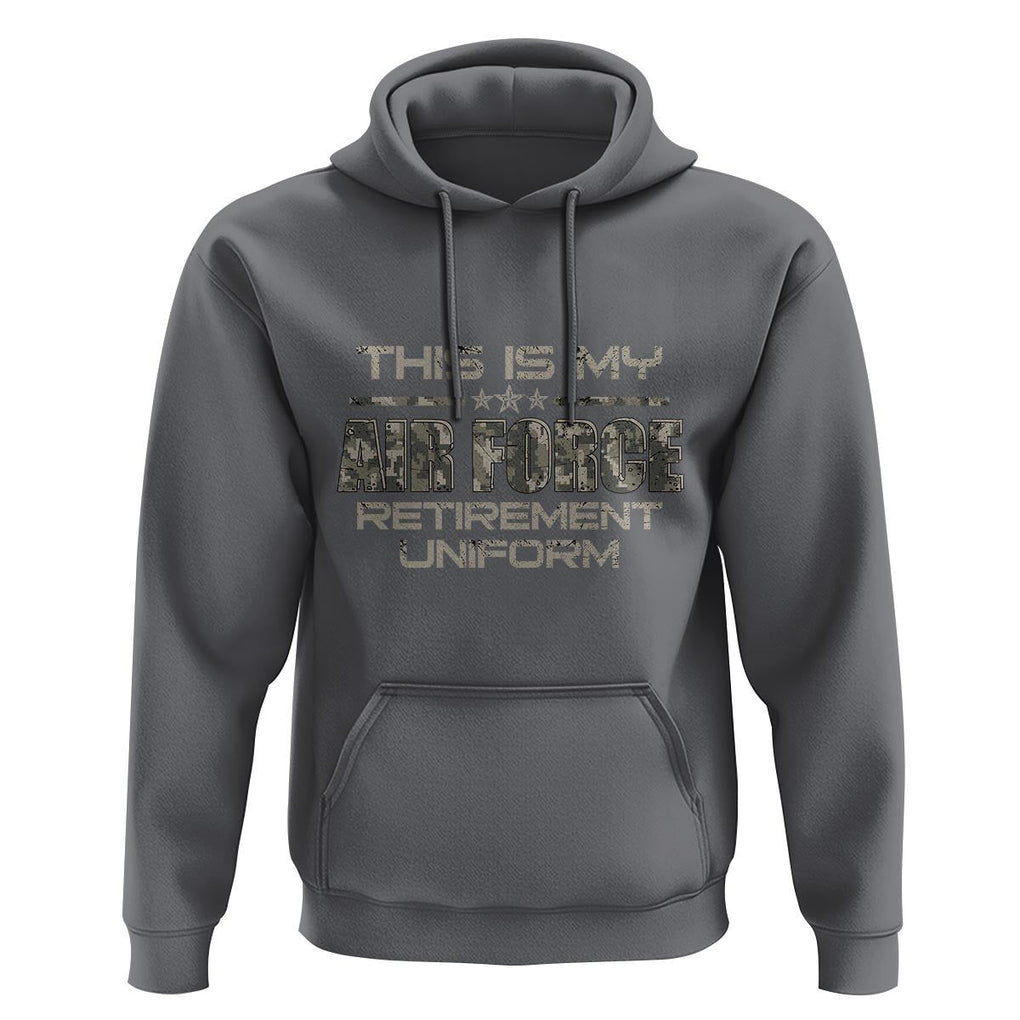 This Is My Air Force Retirement Uniform Hoodie Retired Military Veteran TS09 Charcoal Print Your Wear
