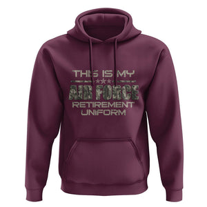 This Is My Air Force Retirement Uniform Hoodie Retired Military Veteran TS09 Maroon Print Your Wear
