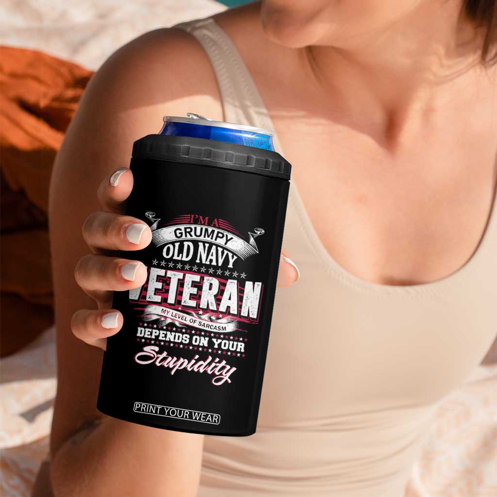 Grumpy Old Navy Veteran 4 in 1 Can Cooler Tumbler My Level Of Sarcasm Depends On Your Level Of Stupidity TS09 Print Your Wear