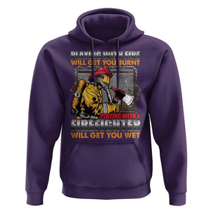 Funny Firefighter Hoodie Playing With A Firefighter Will Get You Wet TS09 Purple Print Your Wear