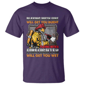 Funny Firefighter T Shirt Playing With A Firefighter Will Get You Wet TS09 Purple Print Your Wear