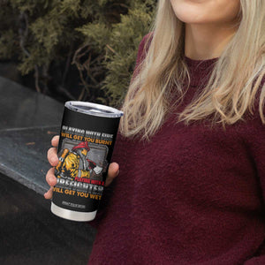 Funny Firefighter Tumbler Cup Playing With A Firefighter Will Get You Wet TS09 Print Your Wear