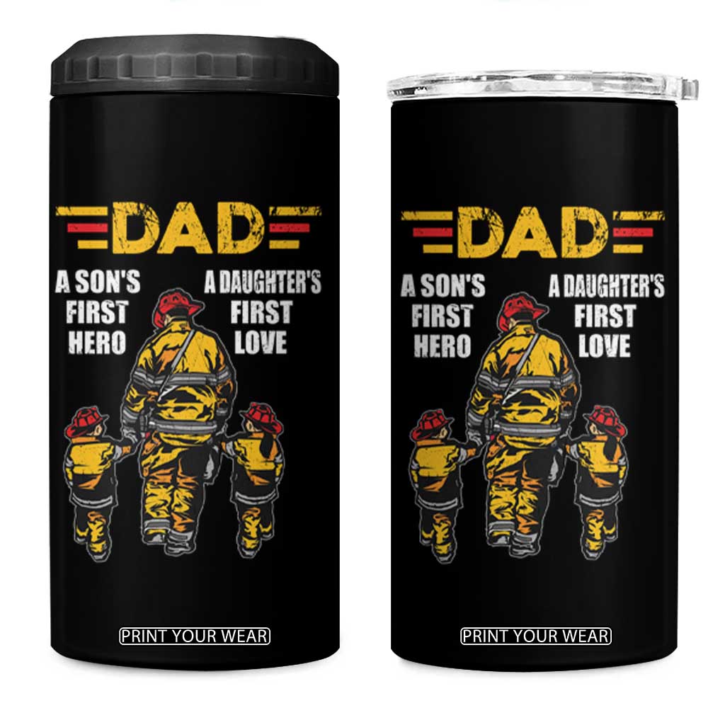 Firefighter Dad 4 in 1 Can Cooler Tumbler A Son's First Hero A Daughter's First Love Father's Day TS09 One Size: 16 oz Black Print Your Wear