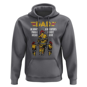Firefighter Dad Hoodie A Son's First Hero A Daughter's First Love Father's Day TS09 Charcoal Print Your Wear
