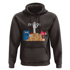 Funny Postal Worker Hoodie I'm Ok TS09 Dark Chocolate Print Your Wear