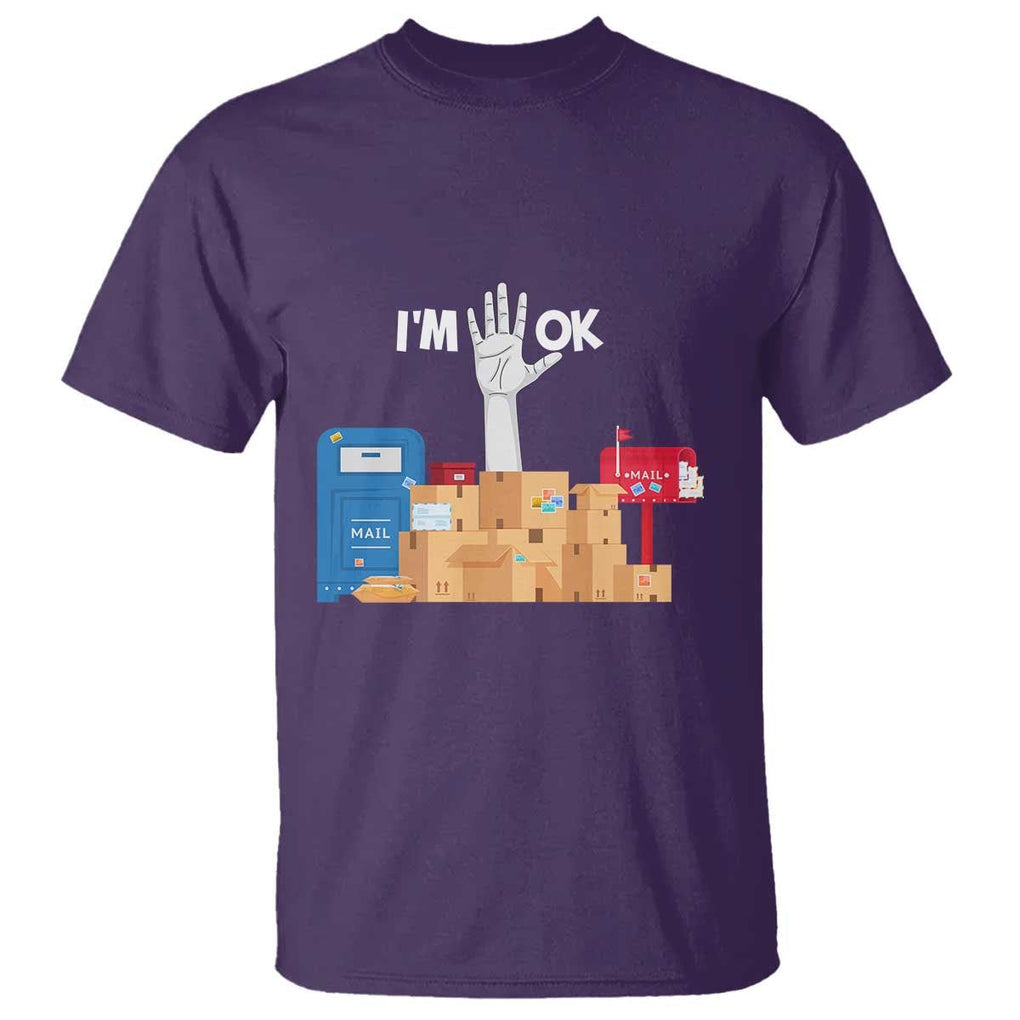 Funny Postal Worker T Shirt I'm Ok TS09 Purple Print Your Wear