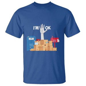 Funny Postal Worker T Shirt I'm Ok TS09 Royal Blue Print Your Wear
