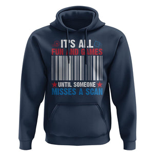 Funny Postal Worker Hoodie It's All Fun And Games Until Someone Misses A Scan TS09 Navy Print Your Wear