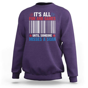 Funny Postal Worker Sweatshirt It's All Fun And Games Until Someone Misses A Scan TS09 Purple Print Your Wear