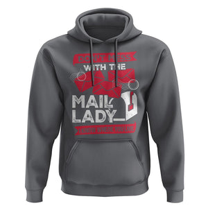Funny Postal Worker Hoodie Don't Mess With The Mail Lady I Know Where You Live TS09 Charcoal Print Your Wear