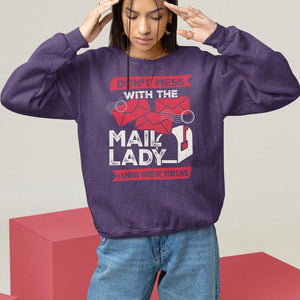 Funny Postal Worker Sweatshirt Don't Mess With The Mail Lady I Know Where You Live TS09 Purple Print Your Wear