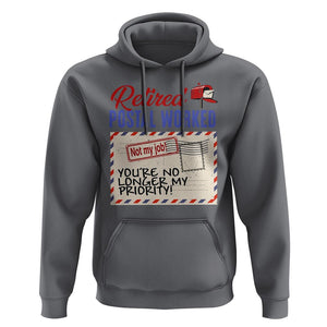 Retired Postal Worker Hoodie You're No Longer My Priority Not My Job Reitrment TS09 Charcoal Print Your Wear