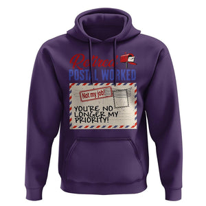 Retired Postal Worker Hoodie You're No Longer My Priority Not My Job Reitrment TS09 Purple Print Your Wear