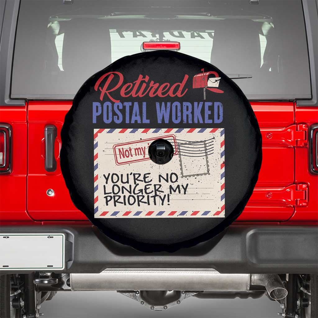Retired Postal Worker Spare Tire Cover You're No Longer My Priority Not My Job Reitrment TS09 Black Print Your Wear