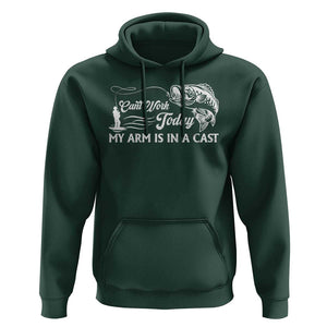 Funny Fishing Hoodie Can't Work Today My Arm Is in A Cast TS09 Dark Forest Green Print Your Wear