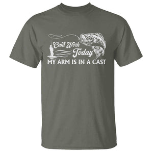 Funny Fishing T Shirt Can't Work Today My Arm Is in A Cast TS09 Military Green Print Your Wear