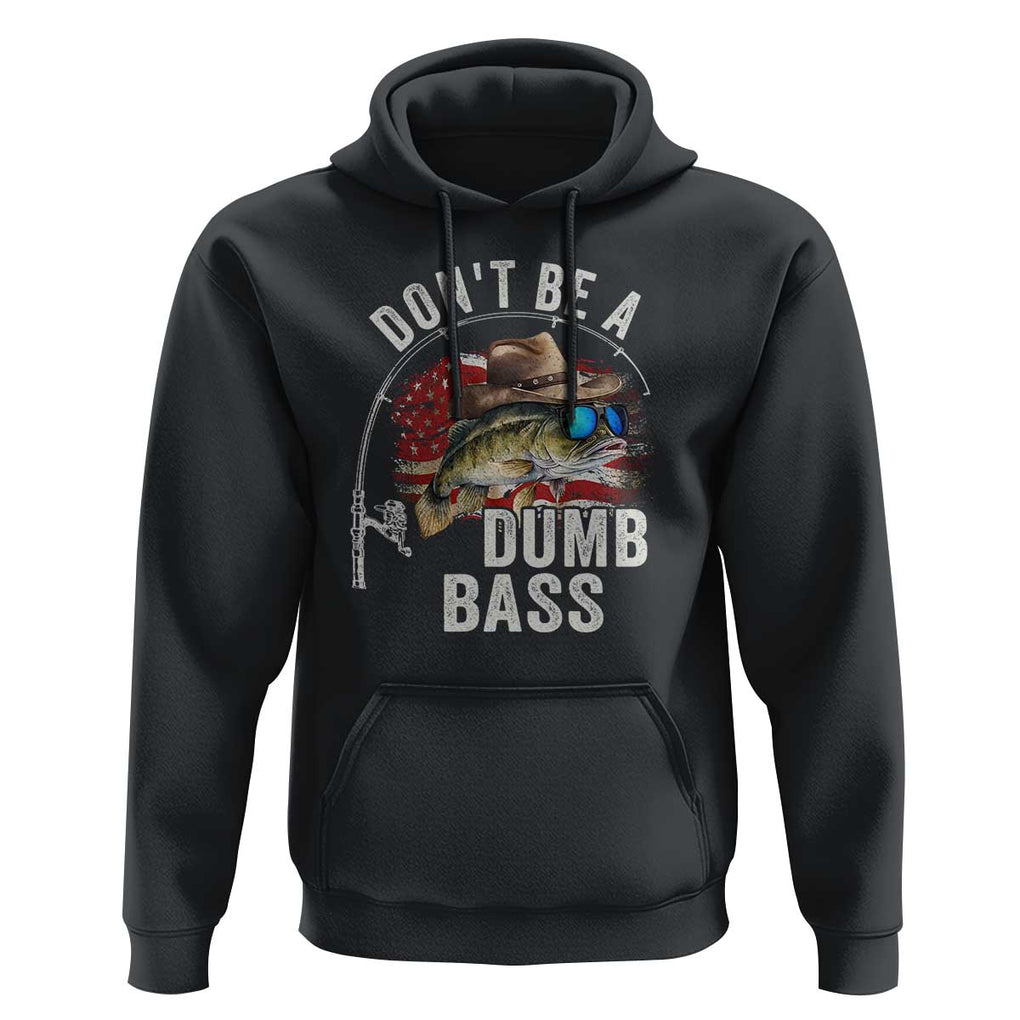 Funny Fishing Hoodie Don't Be A Dumb Bass America Flag TS09 Black Print Your Wear