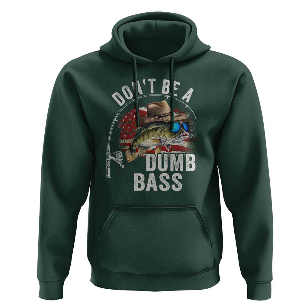 Funny Fishing Hoodie Don't Be A Dumb Bass America Flag TS09 Dark Forest Green Print Your Wear