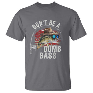 Funny Fishing T Shirt Don't Be A Dumb Bass America Flag TS09 Charcoal Print Your Wear