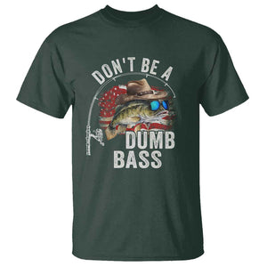 Funny Fishing T Shirt Don't Be A Dumb Bass America Flag TS09 Dark Forest Green Print Your Wear