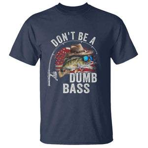 Funny Fishing T Shirt Don't Be A Dumb Bass America Flag TS09 Navy Print Your Wear
