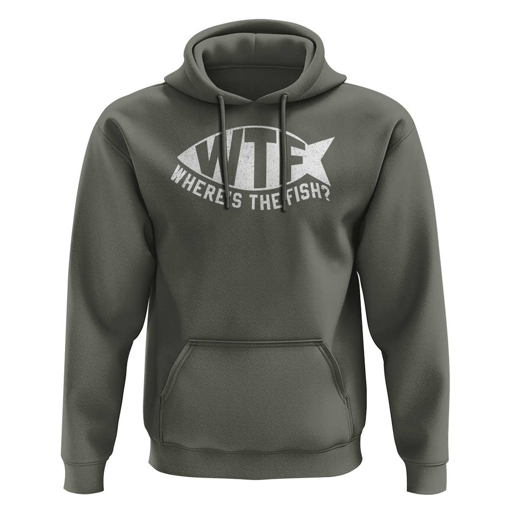Funny Fishing Hoodie WTF Where's The Fish TS09 Military Green Print Your Wear