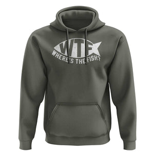 Funny Fishing Hoodie WTF Where's The Fish TS09 Military Green Print Your Wear