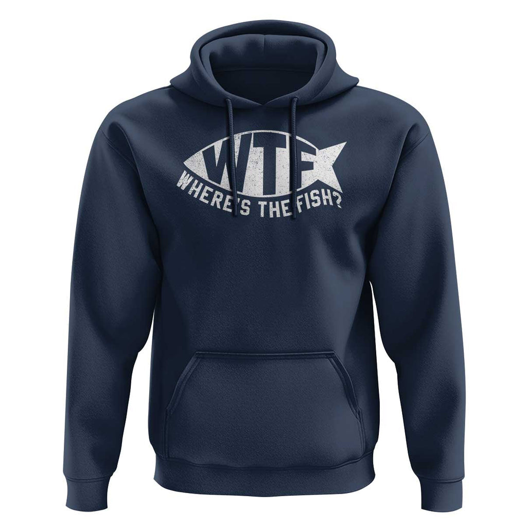 Funny Fishing Hoodie WTF Where's The Fish TS09 Navy Print Your Wear
