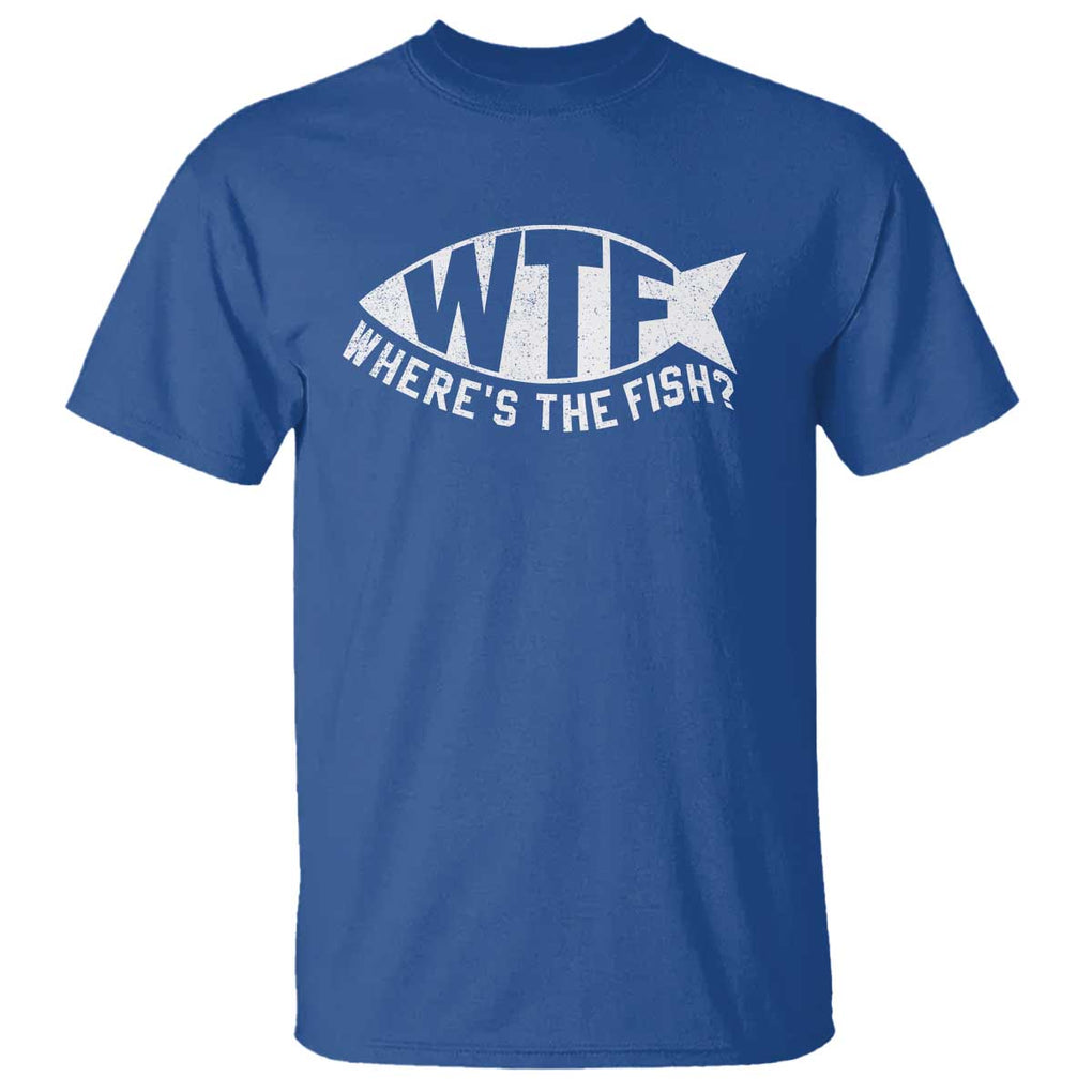 Funny Fishing T Shirt WTF Where's The Fish TS09 Royal Blue Print Your Wear
