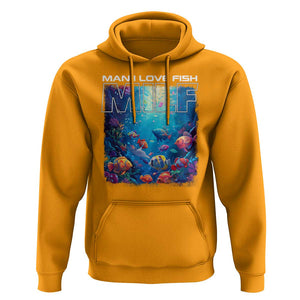 Funny Fishing Hoodie MILF Man I Love Fish TS09 Gold Print Your Wear