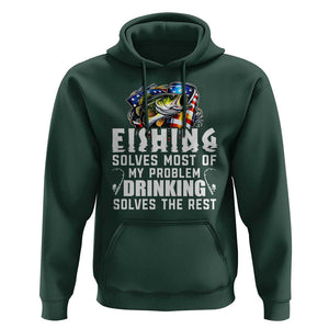 Funny Fishing Drinking Hoodie Fishing Solves Most Of My Problems Drinking Solves The Rest TS09 Dark Forest Green Print Your Wear