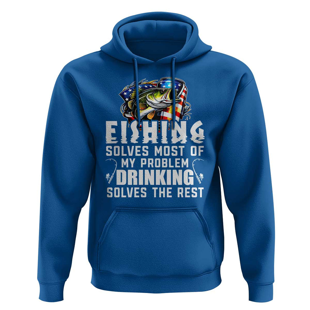 Funny Fishing Drinking Hoodie Fishing Solves Most Of My Problems Drinking Solves The Rest TS09 Royal Blue Print Your Wear