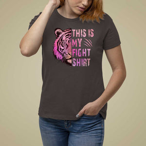 Breast Cancer T Shirt For Women This Is My Fight Pink Tiger Warrior TS09 Dark Chocolate Print Your Wear