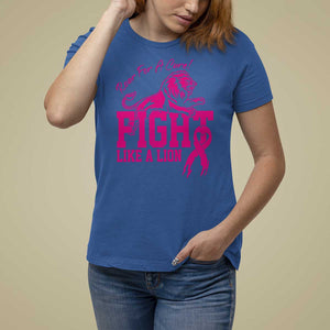 Pink Breast Cancer T Shirt For Women Fight Like A Lion Roar For A Cure TS09 Royal Blue Print Your Wear