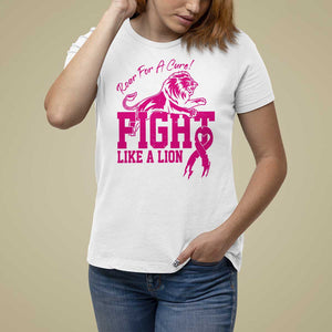 Pink Breast Cancer T Shirt For Women Fight Like A Lion Roar For A Cure TS09 White Print Your Wear