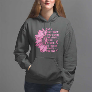 Pink Breast Cancer Hoodie We Don't Know How Strong We Are TS09 Black Print Your Wear