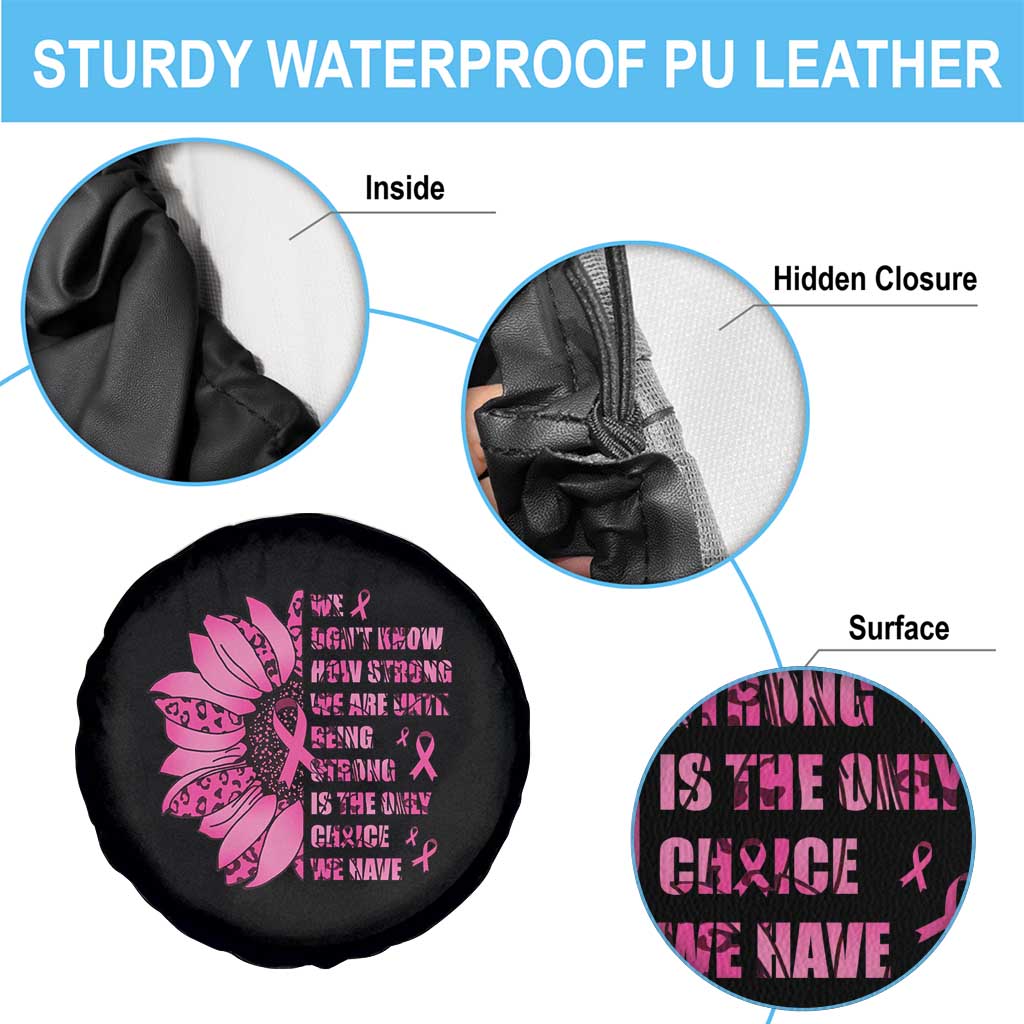 Pink Breast Cancer Spare Tire Cover We Don't Know How Strong We Are TS09 Print Your Wear