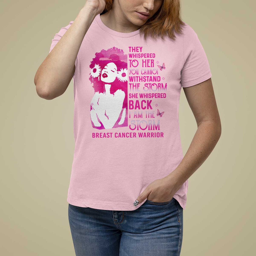 Pink Breast Cancer T Shirt For Women She Whispered Back I Am The Storm TS09 Light Pink Print Your Wear