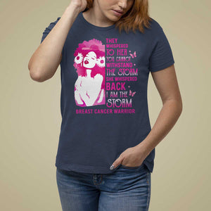 Pink Breast Cancer T Shirt For Women She Whispered Back I Am The Storm TS09 Navy Print Your Wear