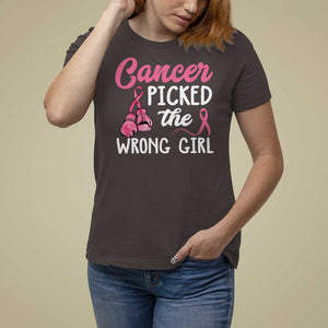 Breast Cancer T Shirt For Women Cancer Picked The Wrong Girl TS09 Dark Chocolate Print Your Wear