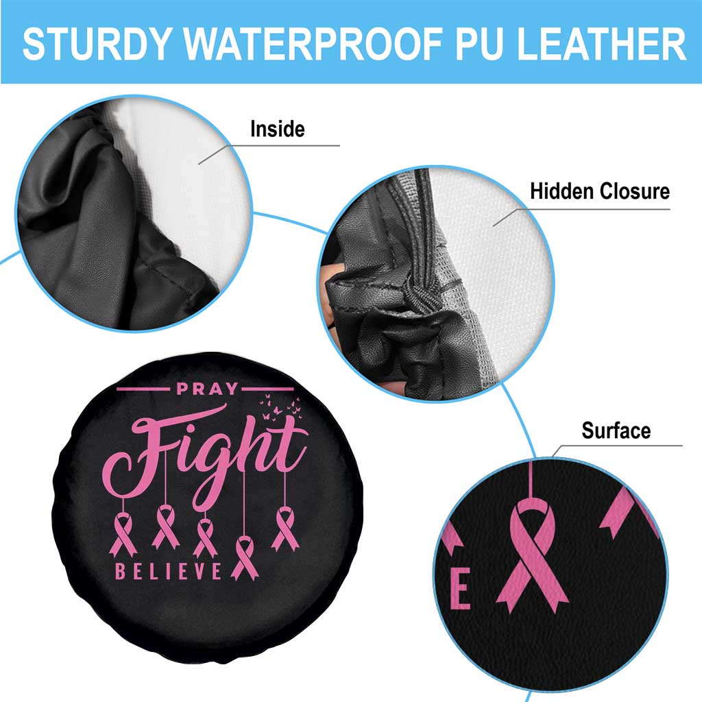 Breast Cancer Spare Tire Cover Pray Fight Believe TS09 Print Your Wear