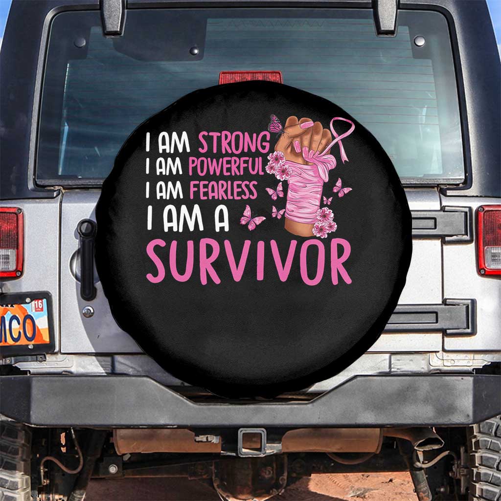 Pink Breast Cancer Spare Tire Cover I Am A Survivor Strong Powerful Fearless TS09 No hole Black Print Your Wear