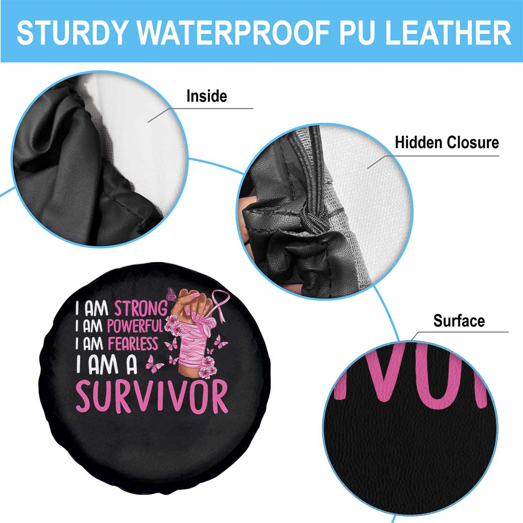 Pink Breast Cancer Spare Tire Cover I Am A Survivor Strong Powerful Fearless TS09 Print Your Wear