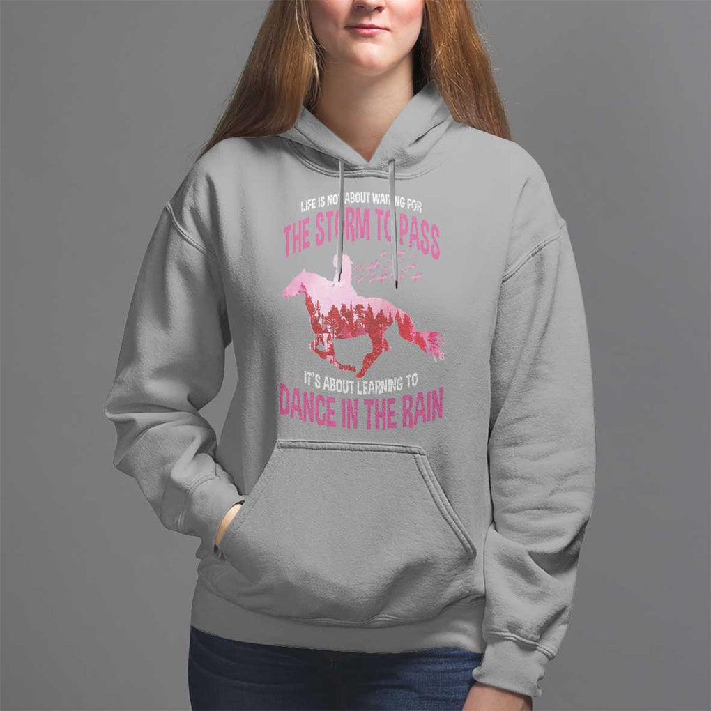 Breast Cancer Hoodie Pink Horse Racing Learning To Dance In The Rain TS09 Sport Gray Print Your Wear