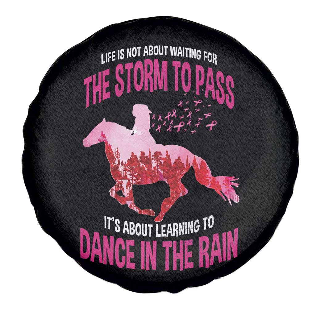 Breast Cancer Spare Tire Cover Pink Horse Racing Learning To Dance In The Rain TS09 Print Your Wear
