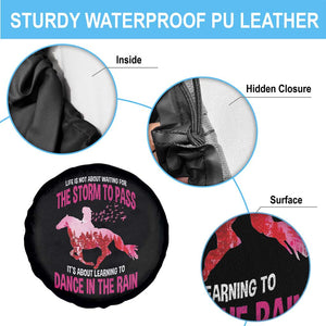 Breast Cancer Spare Tire Cover Pink Horse Racing Learning To Dance In The Rain TS09 Print Your Wear